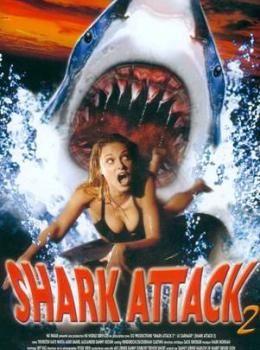 Shark Attack 2: Le Carnage - L'Attaque des requins tueurs