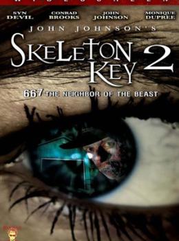 Skeleton Key 2: 667 Neighbor of the Beast