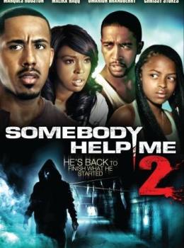 Somebody Help Me 2 Somebody Help Me 2