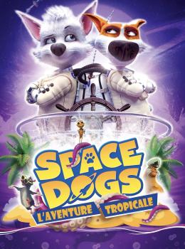Space Dogs: L'Aventure Tropicale
