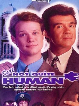 Still Not Quite Human