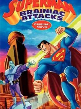 Superman: Brainiac Attacks Superman: Brainiac Attacks