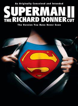 Superman II: The Richard Donner Cut Superman II: The Richard Donner Cut