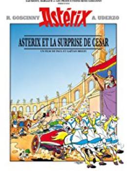 Astérix et la Surprise de César Astérix et la Surprise de César