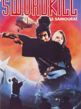 Swordkill: Le Samouraï Swordkill: Le Samouraï