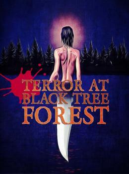 Terror at Black Tree Forest
