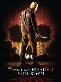 The Town That Dreaded Sundown The Town That Dreaded Sundown