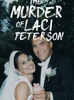 The Murder of Laci Peterson