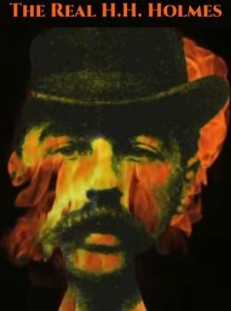 The Real H.H. Holmes