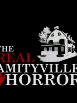 Amityville : L'histoire vraie