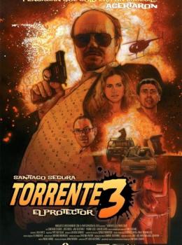 Torrente 3: El Protector Torrente 3: El Protector