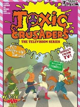 The Toxic Crusaders