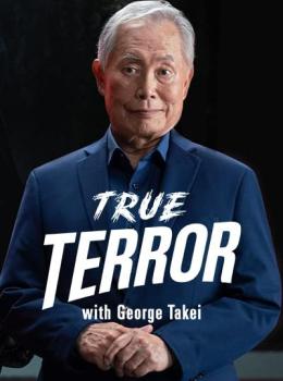 True Terror with George Takei
