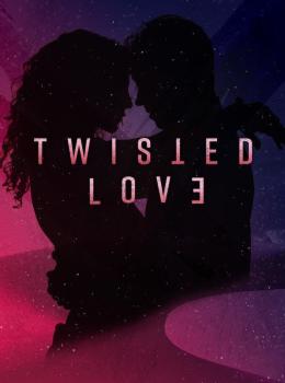 Twisted Love: Amour Toxique