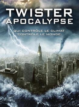Twister apocalypse - Apocalypse climatique