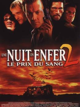 Une Nuit en Enfer 2: Le Prix du Sang