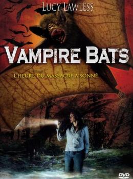 Vampire Bats - Bats: l'invasion des chauves-souris