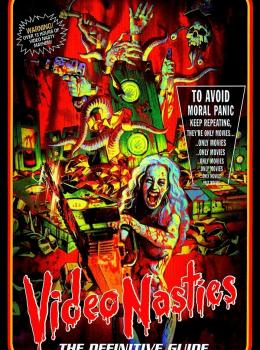 Video Nasties: Moral Panic, Censorship & Videotape