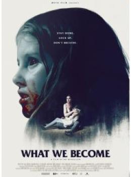 What We Become What We Become