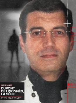 Dupont de Ligonnès: La Série Dupont de Ligonnès: La Série