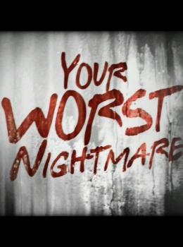 Your Worst Nightmare