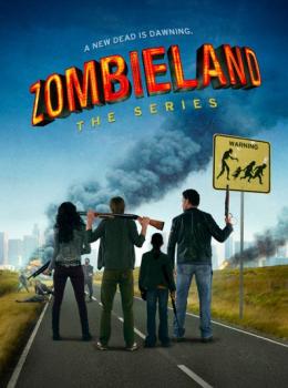 Zombieland : The Series Zombieland : The Series