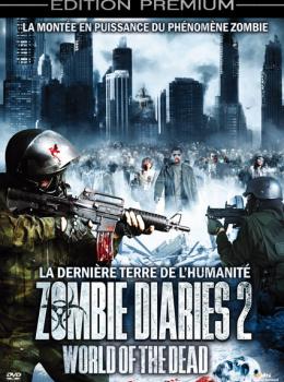 Zombie Diaries 2: World of the Dead Zombie Diaries 2: World of the Dead