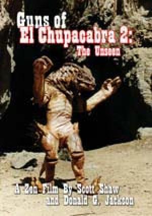 Guns Of El Chupacabra 2 : The Unseen