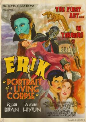 Erik : Portrait of a Living Corpse