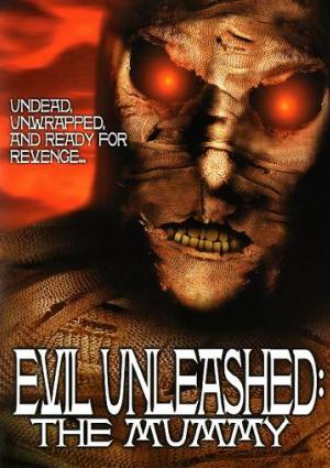Evil Unleashed : The Mummy