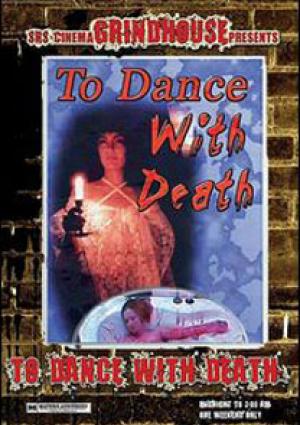 To Dance With Death
