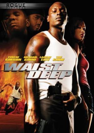 Waist Deep