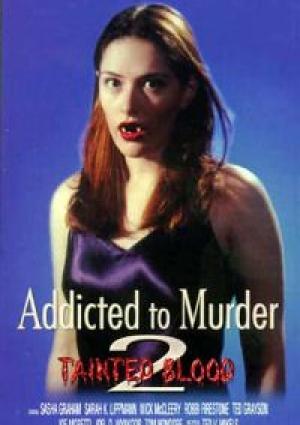 Addicted to Murder 2: Tainted Blood