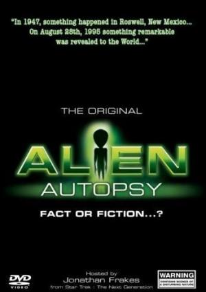 Alien autopsy : fiction ou réalité ?