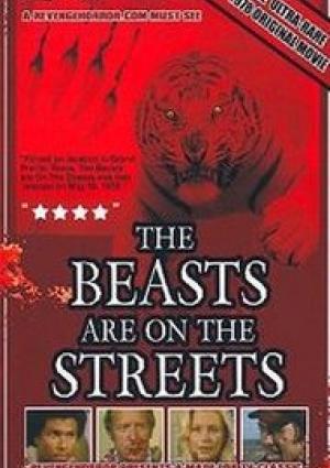 The Beasts are on the streets