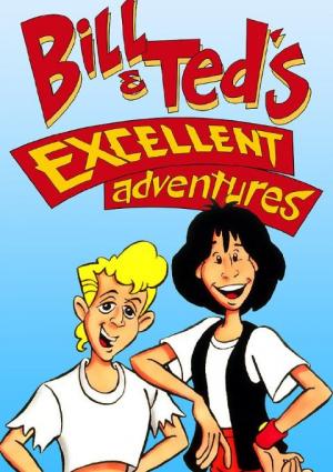 Bill & Ted's Excellent Adventures