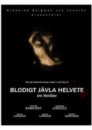 Blodigt jävla helvete