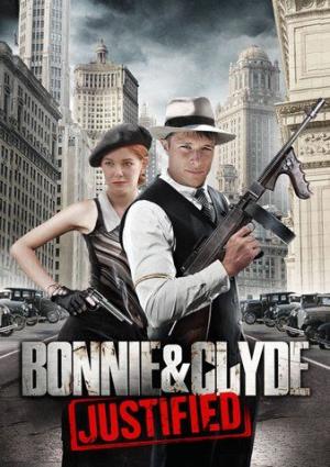 Bonnie & Clyde: Justified