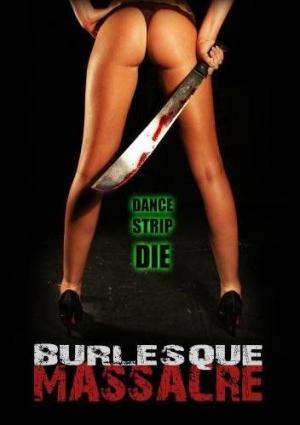 Burlesque Massacre