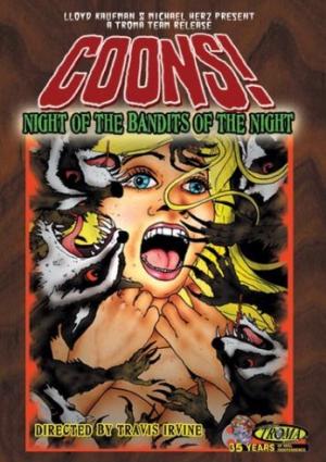 Coons ! Night of the bandits of the night
