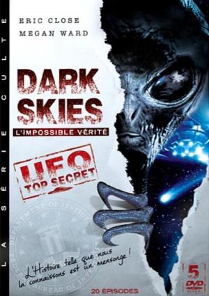 Dark Skies: l'Impossible Vérité