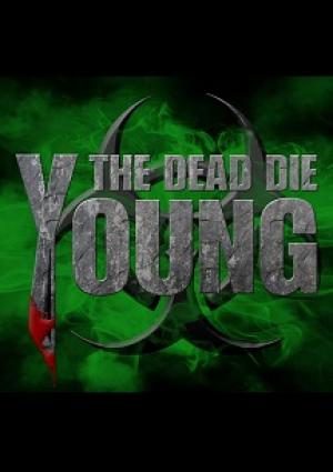 The Dead Die Young