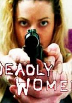 Deadly Women