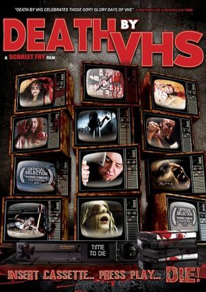 Death by VHS