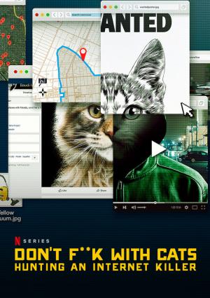 Don't F**k with Cats: Un Tueur Trop Viral