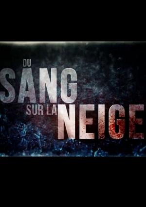 Du Sang sur la Neige