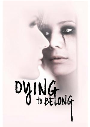 Dying to Belong