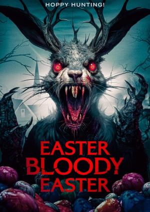 Easter bloody easter