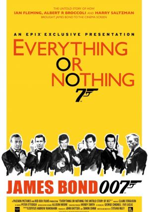 Everything or Nothing: L'Histoire Secrète de 007