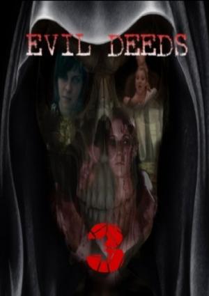 Evil deeds 3